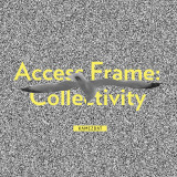Access Frame: Collectivity