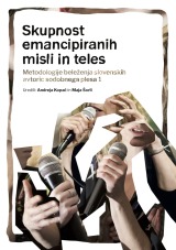 Skupnost emancipiranih misli in teles