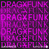 Luka Prinčič: DRAGX̶FUNK